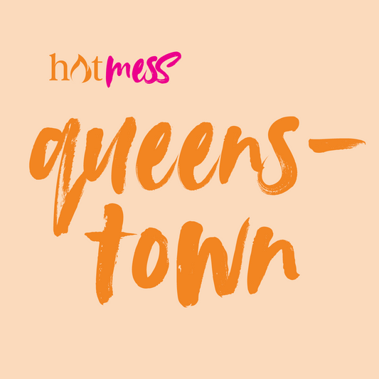 Hot Mess Queenstown