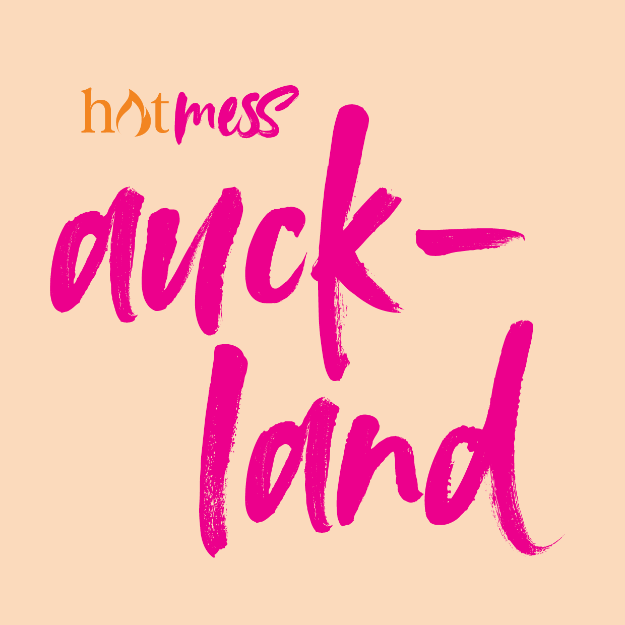 Hot Mess Auckland - 9 Apr